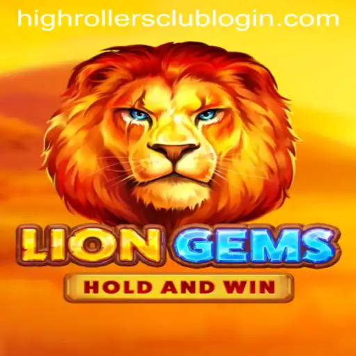 Unleash the Thrill of the HighRollersClub with LionGems Game