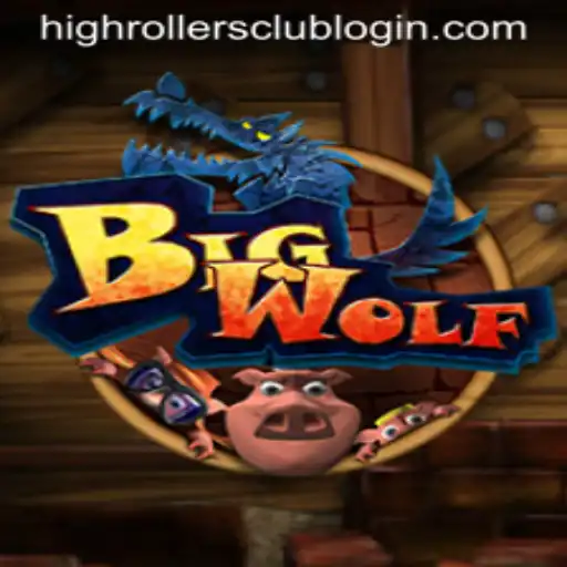 Enter the World of BigWolf: A HighRollersClub Exclusive