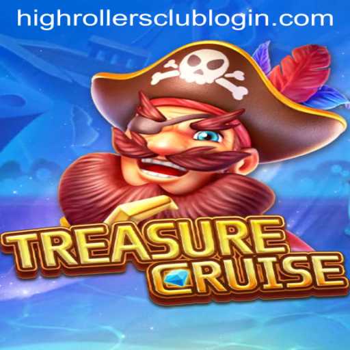 Exploring the Thrills of TREASURECRUISE in the HighRollersClub